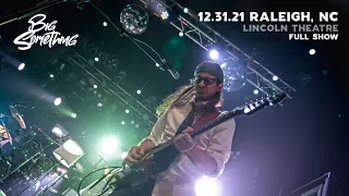 Big Something - Live From Lincoln Theatre [Full Show] - 12/31/21 Raleigh NC