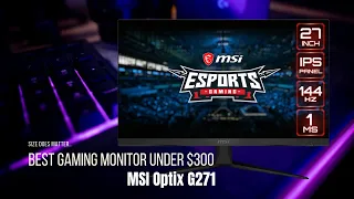 Best Gaming Monitor Under $300 in 2020 (MSI Optix G271)