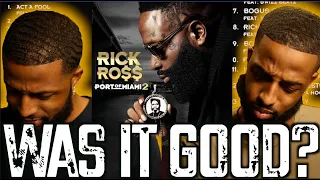 RICK ROSS "PORT OF MIAMI 2" REVIEW AND REACTION #MALLORYBROS