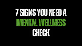 7 Signs You Need a Mental Wellness Check | Successful Health Habits
