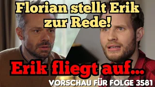 Florian stellt Erik zur Rede! - Vorschau für Folge 3581 - (Erik fliegt auf!) | Sturm der Liebe