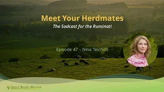Meet Your Herdmate, Nina Teicholz