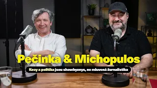 Pečinka & Michopulos (Kecy a politika) ~ Podcast je showbyznys, ne mluvená žurnalistika