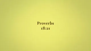 Bible Scripture Animation: Proverbs 18:21