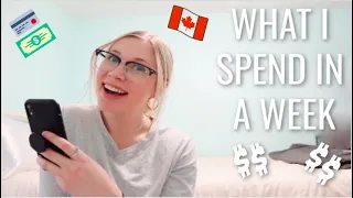 what I spend in a week as a 22 year old college student in Canada (on a budget)