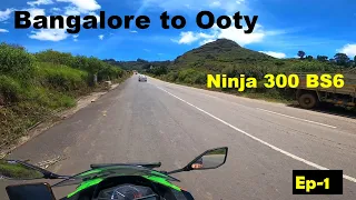 Bangalore to Ooty Ride || Ep-1 || Ninja 300 BS6 || Bandipur Tiger Reserve || Solo Travel