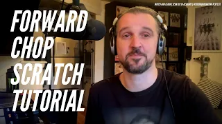 Forward Chop Scratch | Watch And Learn | Scratch DJ Academy