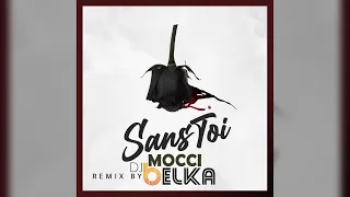 Mocci - Sans Toi (DJ BELKA Remix) Tribal House 2020