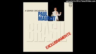 Paul Mauriat - A Grande Orquestra de Paul Mauriat Exclusivamente Brasil ©1977 [Lp Philips 9120 233]