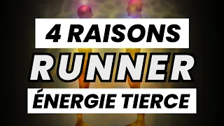 4 RAISONS IMPORTANTES : Pourquoi Le Runner Ne Lâche Pas Son Énergie Tierce ? / FLAMME JUMELLE