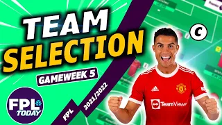 FPL GAMEWEEK 5 TEAM SELECTION! | SELECTION REVEAL! | GW5 | Fantasy Premier League Tips 2021/22