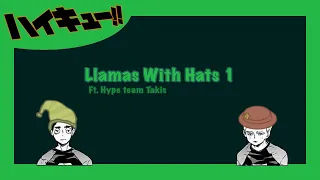 Llamas With Hats / Haikyuu Texts / Part 1 / REPOST