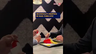 Russia-Ukraine War: McDonald's Reopens In War-Torn Kyiv, Ukraine | #shorts #trending