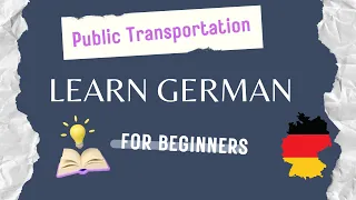 Improve your German | Public Transportation | Learn German Entry Level(A1/A2)