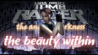 Tomb Raider Angel of Darkness | The Beauty Within | A Retrospective