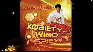 Kapela Górole - Na Zdrowie