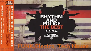 F.F.S.S. 松本晃彦 ‎– Rhythm And Police / The Best / 踊る大捜査線 オリジナル・サウンドトラック 復習篇 (Funk,Electronic,Jazz)