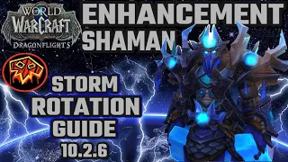 Enhancement Shaman Storm ROTATION PVP GUIDE 10.2.6 Dragonflights