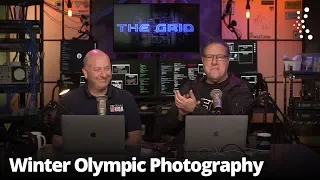 Winter Olympics Photography with Jeff Cable and Scott Kelby | The Grid: Episode 325