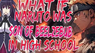 What if Naruto was Son of Beelzebub in high school dxd