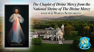 Sat., Sept. 2 - Chaplet of the Divine Mercy from the National Shrine