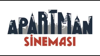 Apartman Sineması - Podcast #1