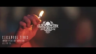 Clockwork Times (Concert in Ray Just Arena Club 311015)