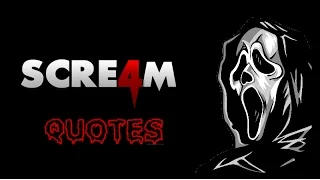 Ghostface Quotes - Scream 4 (2011)