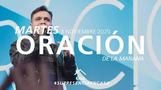 🔴 Oración de la mañana 🌎🌍🌏 - 3 Noviembre 2020 - Henry Pabón | El Lugar de Su Presencia