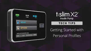 How to Set Up Personal Profiles on the t:slim X2 Insulin Pump