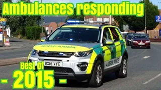 Ambulances and EMS responding - BEST OF 2015