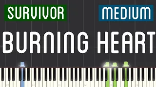 Survivor - Burning Heart Piano Tutorial | Medium