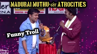 MADURAI MUTHU-ன் Atrocities Tamil | Funny Troll video.