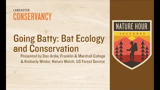 Nature Hour: Going Batty - Bat Ecology and Conservation