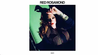 Red Rosamond - Damn