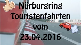 Nürburgring Touristenfahrten 23.04.2016