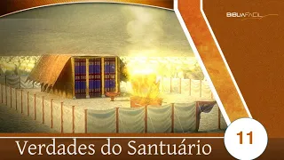 BÍBLIA FÁCIL | O SANTUÁRIO | TEMA 11 - VERDADES DO SANTUÁRIO