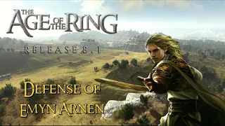 Age of the Ring Mod 8.1 - Defense of Emyn Arnen by Rivendell - Custom Map I BFME II RotWK