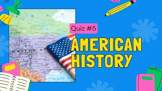 American History Trivia: How Well Do You Know the USA ?