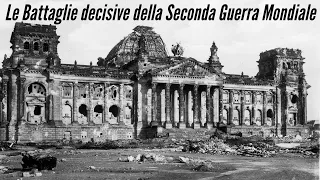 Le battaglie decisive della Seconda Guerra Mondiale - Ep.8 Berlino