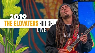 The Elovaters | Full Set [Recorded Live] - #CaliRoots2019