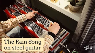 Led Zeppelin - «The Rain Song» on steel guitar (Main theme)
