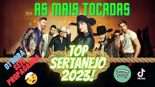 TOP SERTANEJO 2023 SÓ AS MELHORES SEM PROPAGANDA