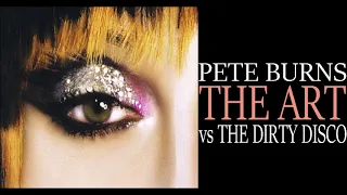 Pete Burns vs The Dirty Disco - The Art (Re-canvassed)