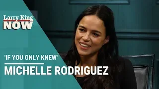 If You Only Knew: Michelle Rodriguez