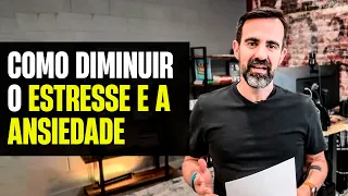 Como diminuir o estresse e a ansiedade – Como lidar com problemas sem se estressar