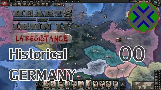 Historical Germany | E00 | Hearts of Iron IV La Resistance