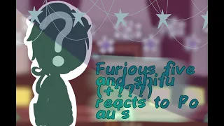 Furious five and shifu (+???) reacts to Po au's