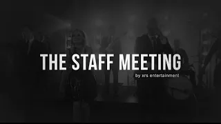 The Staff Meeting - Ep. 1