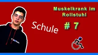 Als ROLLSTUHLFAHRER in der SCHULE • Muskelkrank im Rollstuhl | YAROTube